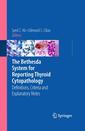 Couverture de l'ouvrage The Bethesda system for reporting thyroid cytopathology : definitions, criteria and explanatory notes