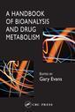 Couverture de l'ouvrage A Handbook of Bioanalysis and Drug Metabolism