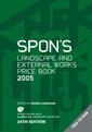 Couverture de l'ouvrage Spon's landscape & external works price book 2005, (with CD-ROM)