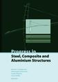 Couverture de l'ouvrage Progress in steel composite and aluminium structures