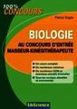 Couverture de l'ouvrage Biologie au concours d'entrée Masseur-Kinésithérapeute