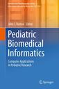 Couverture de l'ouvrage Pediatric Biomedical Informatics
