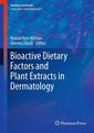 Couverture de l'ouvrage Bioactive Dietary Factors and Plant Extracts in Dermatology