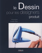 Couverture de l'ouvrage Le dessin pour les designers produit