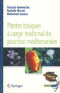 Couverture de l'ouvrage Plantes toxiques à usage médicinal du pourtour méditerranéen