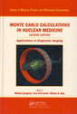 Couverture de l'ouvrage Monte Carlo Calculations in Nuclear Medicine