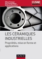 Couverture de l'ouvrage Les céramiques industrielles - Propriétés, mise en forme et applications