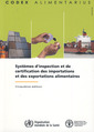 Couverture de l'ouvrage Systèmes d'inspection et de certification des importations et des exportations alimentaires