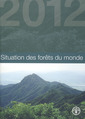Couverture de l'ouvrage Situations des forêts du monde 2012