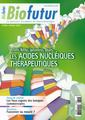 Couverture de l'ouvrage Biofutur N° 340 : miARN, ARNsi, aptamères, Bbaits ..., Les acides nucléiques thérapeutiques (Février 2013)