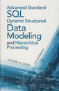 Couverture de l'ouvrage Advanced Standard SQL Dynamic Structured Data Modeling and Hierarchical Processing