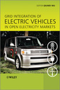 Couverture de l'ouvrage Grid Integration of Electric Vehicles in Open Electricity Markets