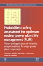 Couverture de l'ouvrage Probabilistic Safety Assessment for Optimum Nuclear Power Plant Life Management (PLiM)