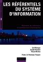Couverture de l'ouvrage Les référentiels du système d'information - Données de référence et et architectures d'entreprise