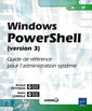 Couverture de l'ouvrage Windows PowerShell (version 3) - Guide de référence pour l'administration système
