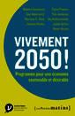 Couverture de l'ouvrage Vivement 2050 ! Programme pour une économie soutenable et désirable