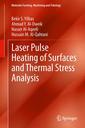 Couverture de l'ouvrage Laser Pulse Heating of Surfaces and Thermal Stress Analysis