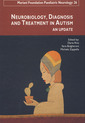 Couverture de l'ouvrage Neurobiology, diagnosis and treatment in autism