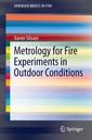 Couverture de l'ouvrage Metrology for Fire Experiments in Outdoor Conditions