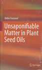 Couverture de l'ouvrage Unsaponifiable Matter in Plant Seed Oils