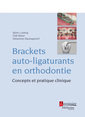 Couverture de l'ouvrage Brackets auto-ligaturants en orthodontie