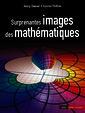 Couverture de l'ouvrage Surprenantes images des mathématiques