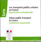 Couverture de l'ouvrage Les transports publics urbains en France  / Urban public transport in France (CD-ROM)