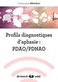 Couverture de l'ouvrage Profils diagnostiques d'aphasie pour orthophonistes et non-orthophonistes