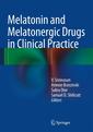 Couverture de l'ouvrage Melatonin and Melatonergic Drugs in Clinical Practice