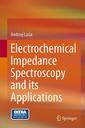 Couverture de l'ouvrage Electrochemical Impedance Spectroscopy and its Applications
