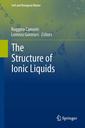 Couverture de l'ouvrage The Structure of Ionic Liquids