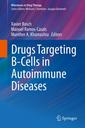 Couverture de l'ouvrage Drugs Targeting B-Cells in Autoimmune Diseases
