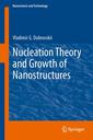 Couverture de l'ouvrage Nucleation Theory and Growth of Nanostructures
