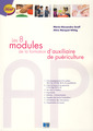Couverture de l'ouvrage Les 8 modules de la formation d'auxiliaire de puériculture