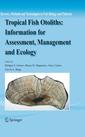 Couverture de l'ouvrage Tropical Fish Otoliths: Information for Assessment, Management and Ecology