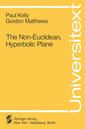 Couverture de l'ouvrage The Non-Euclidean, Hyperbolic Plane