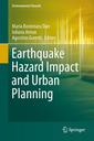 Couverture de l'ouvrage Earthquake Hazard Impact and Urban Planning