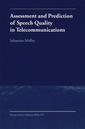 Couverture de l'ouvrage Assessment and Prediction of Speech Quality in Telecommunications