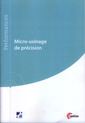 Couverture de l'ouvrage Micro-usinage de précision