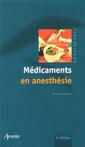 Couverture de l'ouvrage Médicaments en anesthésie 3e édition