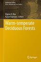 Couverture de l'ouvrage Warm-Temperate Deciduous Forests around the Northern Hemisphere