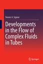 Couverture de l'ouvrage Developments in the Flow of Complex Fluids in Tubes