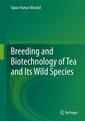 Couverture de l'ouvrage Breeding and Biotechnology of Tea and its Wild Species
