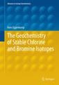 Couverture de l'ouvrage The Geochemistry of Stable Chlorine and Bromine Isotopes
