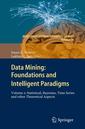 Couverture de l'ouvrage Data Mining: Foundations and Intelligent Paradigms