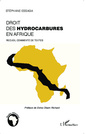Couverture de l'ouvrage Le droit des hydrocarbures en Afrique