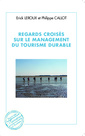 Couverture de l'ouvrage Regards croisés sur le management du tourisme durable