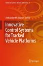 Couverture de l'ouvrage Innovative Control Systems for Tracked Vehicle Platforms
