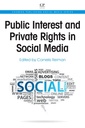 Couverture de l'ouvrage Public Interest and Private Rights in Social Media