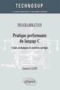 Couverture de l'ouvrage PROGRAMMATION - Pratique performante du langage C - Cours, techniques et exercices corrigés (Niveau B)